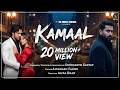 KAMAAL Song Siddharth Kasyap Altamash Faridi Aliza Khan Heart Break Song 2025