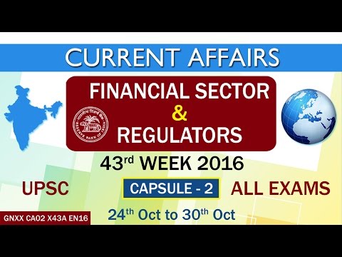 Current Affairs "FINANCIAL SECTOR & REGULATIONS" Capsule-2 of 43rd Week(24th Oct to 30th Oct)of 2016
