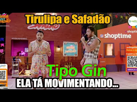 TIPO GIN I ELA TÁ MOVIMENTANDO - WESLEY SAFADÃO E TIRULIPA
