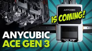 The Anycubic ACE GEN 3 is coming!!!