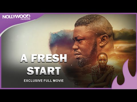 A Fresh Start- Debby Felix, Bolaji Ogunmola, Anthony Monjaro and Nazo Ekezie Full Movie
