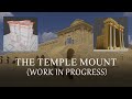 Temple Mount - Work in Progress