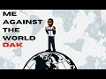DAK - Me Against The World (Officiel video Lyrics) Prod By @KersBeats & @houssemmerzouga