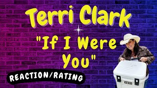 Terri Clark -- If I Were You  [DONATION REQUEST/REACTION]