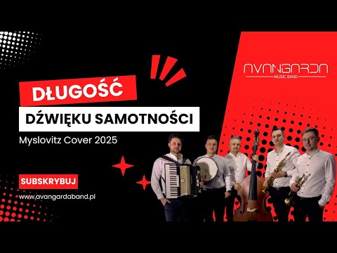 DŁUGOŚĆ DŹWIĘKU SAMOTNOŚCI - Avangarda Music Band | Myslovitz Cover (2025) Zespół weselny małopolska