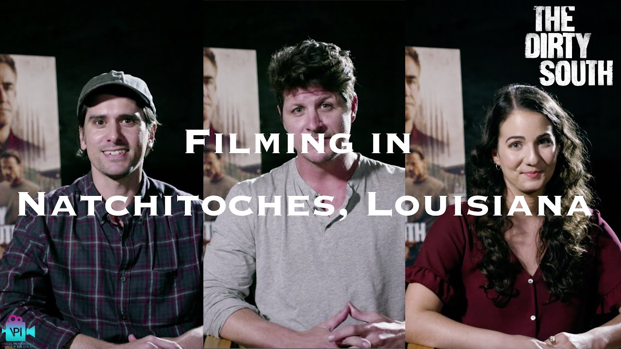 The Making of THE DIRTY SOUTH | Filming in Natchitoches, Louisiana