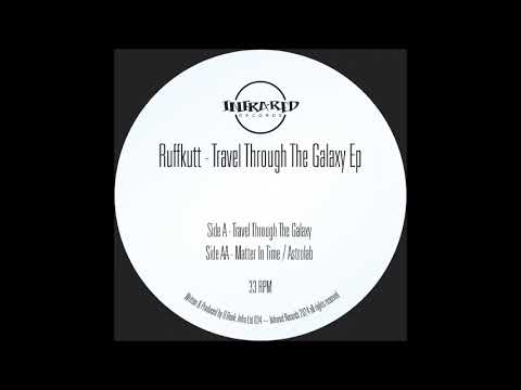 Ruffkutt - Travel Through The Galaxy