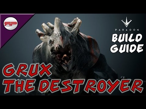 Grux the Destroyer | Paragon Build Guide