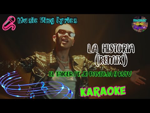 LA HISTORIA (Karaoke REMIX Oficial) - EL TAIGER ft JD PANTOJA Y RVFV  || LETRA - INSTRUMENTAL  🎵