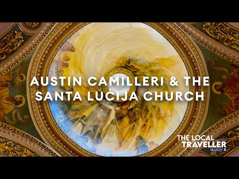 Austin Camilleri & Santa Luċija Church | S5 EP2 P2 | The Local Traveller with Clare Agius | Malta