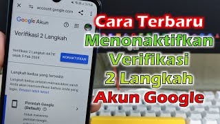 Download lagu Cara Terbaru Menonaktifkan Verifikasi 2 Langkah Akun Google mp3
