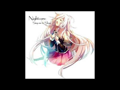 Nightcore - Sing me to Sleep