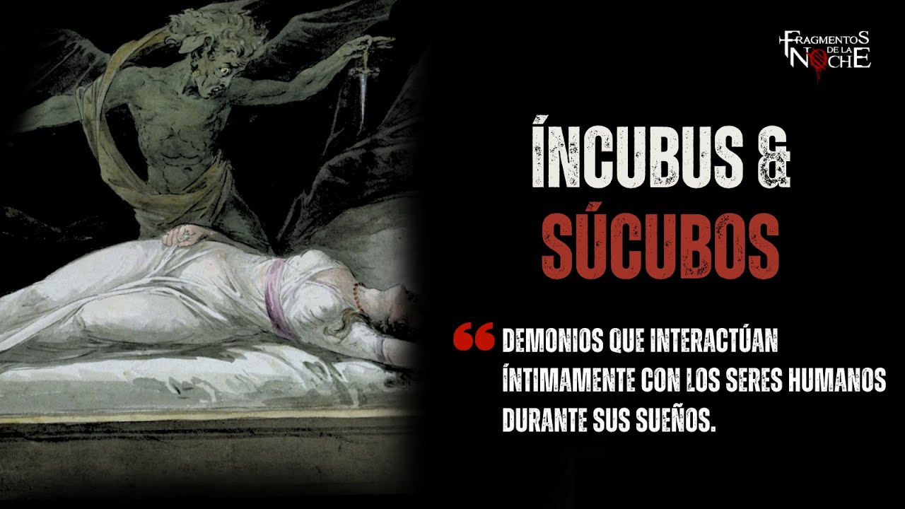 Entidades Espectrales Íncubos y súcubos | Fragmentos de la Noche