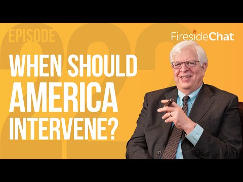 Fireside Chat Ep. 223 — When Should America Intervene? | Fireside Chat