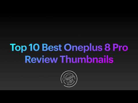 Oneplus 8 Pro Top Thumbnails
