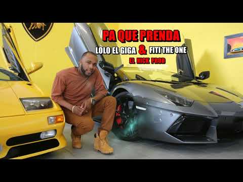 Pa Que Prenda Lolo El Giga & Fiti The One x El Nick Prod
