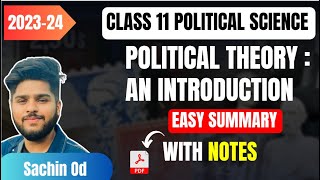 Political Theory: An Introduction Class 11 Political Science Easy Summary Explanation 2023-24