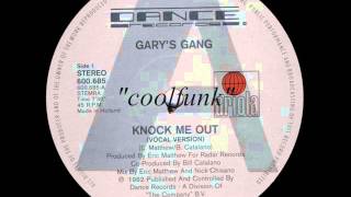 Gary&#39;s Gang - Knock Me Out (12&quot; Disco-Funk 1982)