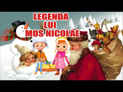 LEGENDA LUI MOS NICOLAE - POVESTEA LUI MOS NICOLAE - POVESTI ROMANESTI
