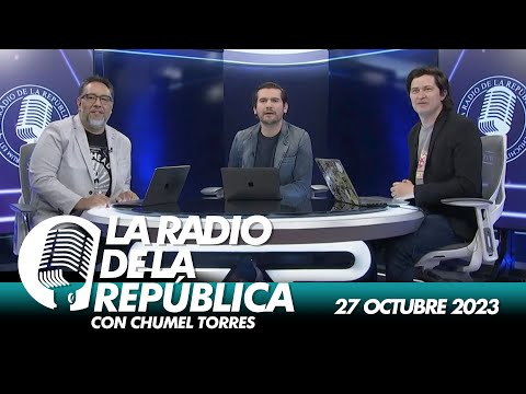 LA RADIO 2.0 / 27 DE OCTUBRE 2023 - EL PULSO DE LA REPÚBLICA