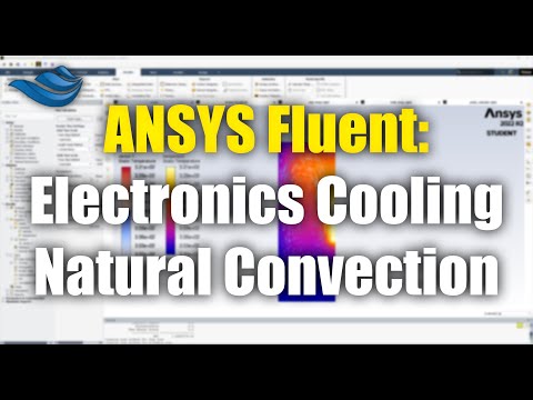 Ansys Fluent: Introduction to Natural Convection | Tutorial