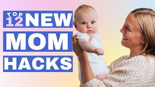 NEW MOM HACKS You Haven
