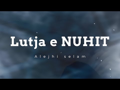 Lutja e NUHIT alejhi selam [Lutjet e pejgamberëve] #shorts #shqip #ligjerataislame #hadith
