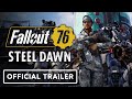 Fallout 76: Steel Dawn - Official Teaser Trailer