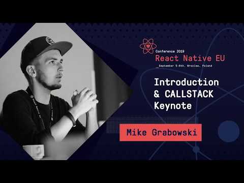 React Native EU 2019: Mike Grabowski - Intro