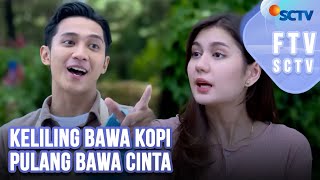Download lagu FTV Zoe Abbas Jackson & Munggaran Meldrat - Keliling Bawa Kopi Pulang Bawa Cinta mp3