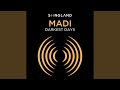 Darkest Days by MADI