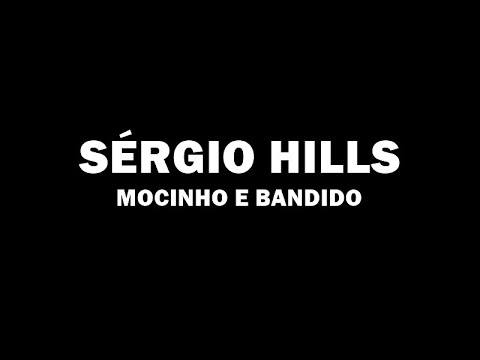MOCINHO E BANDIDO - (CHICO REY E PARANÁ) - Sérgio Hills