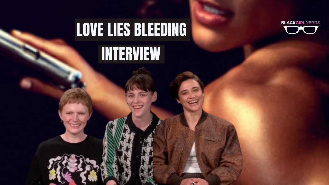 The Cast and Director of 'Love Lies Bleeding' on Creating a Pulp-Like Aesthetic