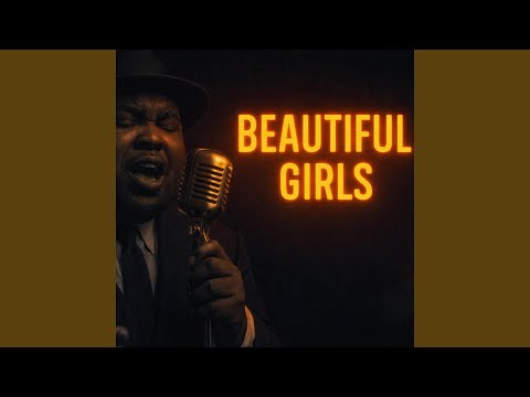Beautiful Girls (60’s Soul/Blues)