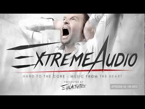 Evil Activities presents: Extreme Audio (Episode 4)