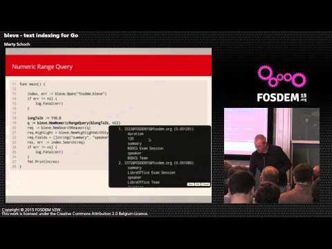 bleve - text indexing for Go - Marty Schoch - Go Devroom FOSDEM 2015
