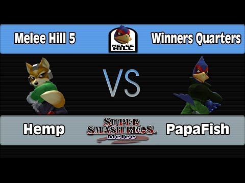 Melee Hill 5: Hemp (Fox) Vs. PapaFish (Falco) - WQ