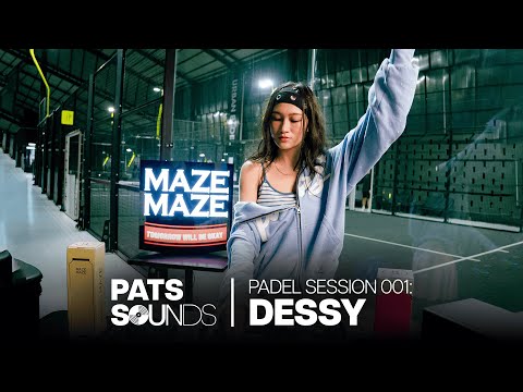 PATS SOUNDS | Padel Session 001 (DESSY)