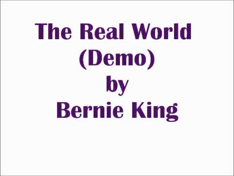 The Real World (Demo) by Bernie King