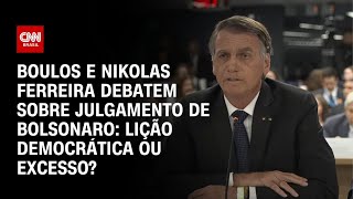 Debate: Julgamento de Bolsonaro é lição democrática ou excesso? | CNN ARENA