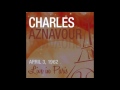 Charles Aznavour - La marche des anges (Live April 3, 1962)