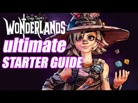 Tiny Tina's Wonderlands Everything You Need To Know Starter Guide!