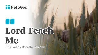 Download lagu Lord, Teach Me (Original by Dorothy Averina) | HelloGod Worship Rohani Kristen mp3