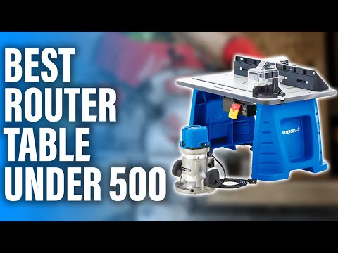 Best Router Table Under $500: A Helpful Guide (Our top selections)