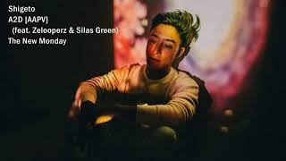 Shigeto - A2D AAPV feat  Zelooperz &amp; Silas Green