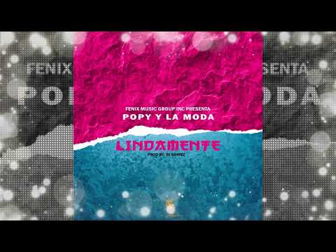 LINDAMENTE - POPY Y LA MODA (Audio Oficial)
