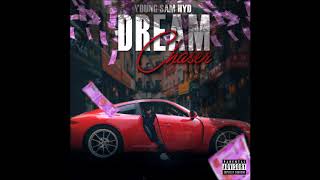 Young Sam HYD - Dream Chaser(prod. by CorMill)