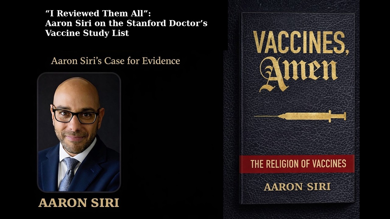 “I Reviewed Them All”: Aaron Siri on the Stanford Doctor’s Vaccine Study List