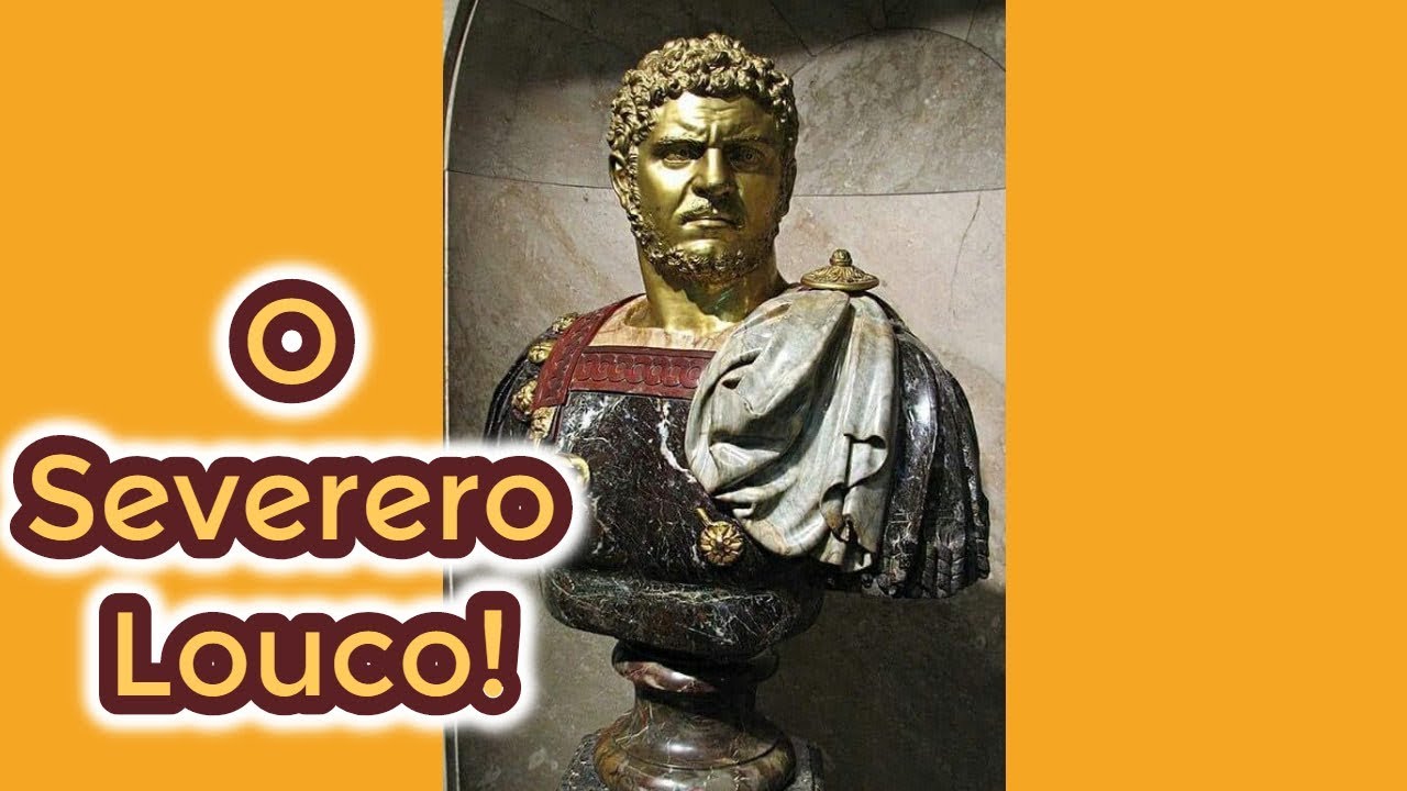 Império Romano - Caracala - Um Louco Severo