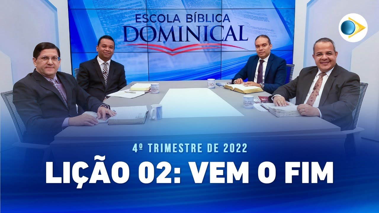 EBD | 2º Lição: Vem o Fim